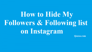 How to Hide My Followers & Following list on Instagram