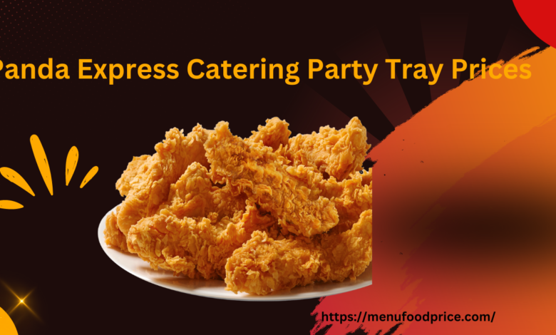 Panda Express Catering Party Tray Prices